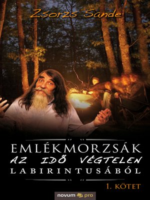cover image of Emlékmorzsák az idõ végtelen labirintusából
